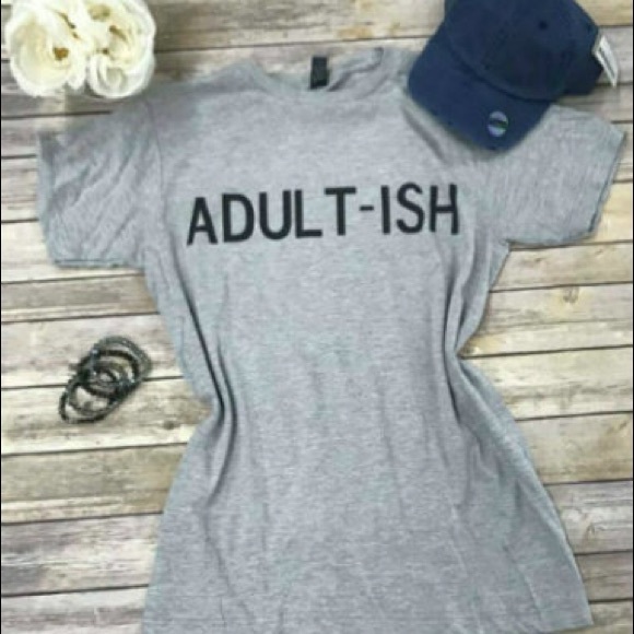 Tops - Adult ish Tshirt